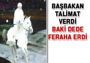 Baki Dede Başbakan a duacı