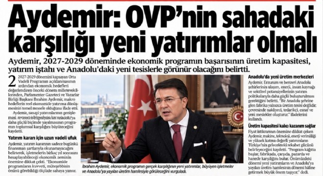 Aydemir: OVP’nin sahadaki karşılığı yeni yatırımlar olmalı