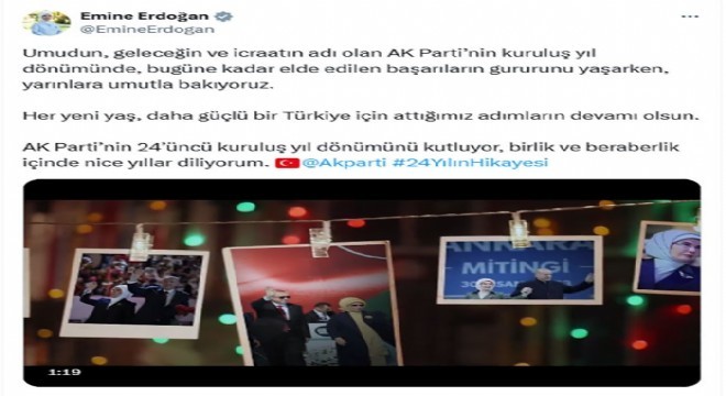 Emine Erdoğan'dan 24. kuruluş yılı paylaşımı