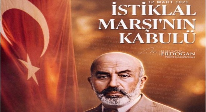 Erdoğan dan  İstiklal Marşı  mesajı