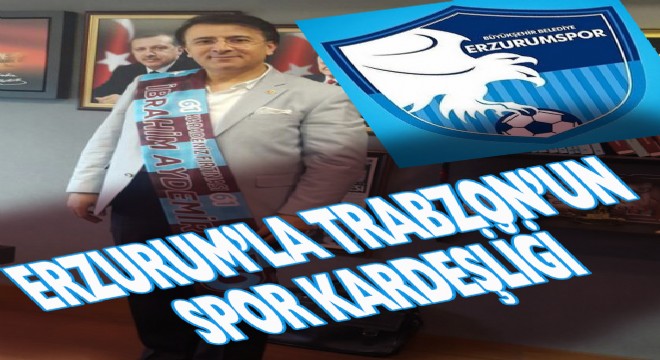 Erzurum la Trabzon un Spor Kardeşliği