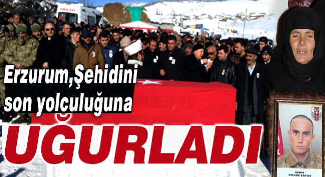 Erzurum, Şehidini son yolculuğuna uğurladı