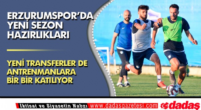 Erzurumspor’da yeni sezon hazırlıkları
