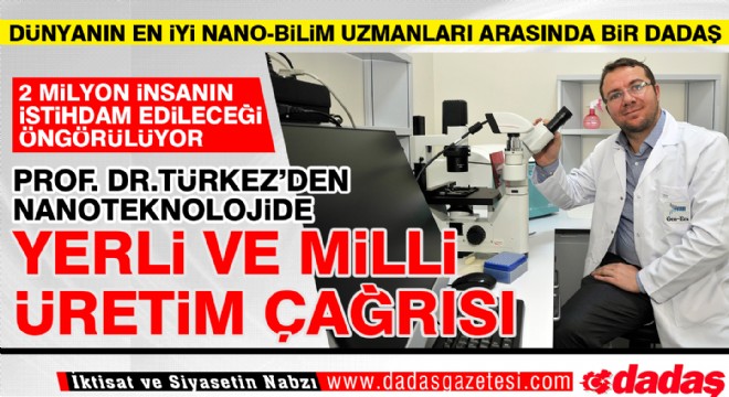 Türkez’den nanoteknolojide yerli ve milli üretim çağrısı